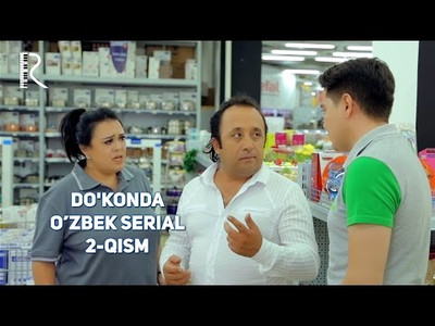 Do'konda (Uzbek serial) 2-qism