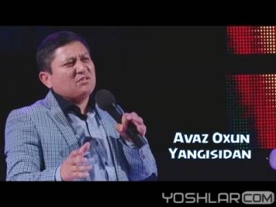 Avaz Oxun - Yangisidan 2015