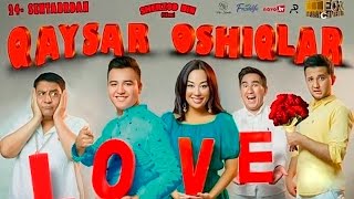 Qaysar Oshiqlar (Uzbek kino)