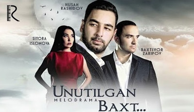 Unutilgan Baxt (O'zbek Kino)