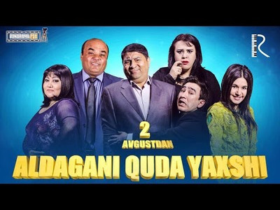 Aldagani Quda Yaxshi (O'zbek Kino)