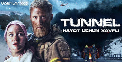 Tunnel Hayot Uchun Xavfli Uzbek Tilida HD