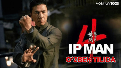 IP MAN 4 (Uzbek Tilida HD)